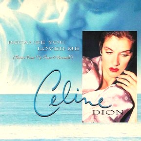 Because_You_Loved_Me_(Céline_Dion_single_-_cover_art)